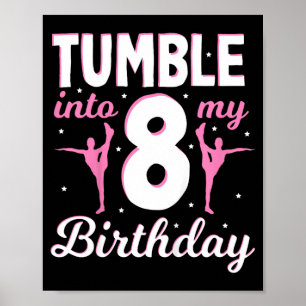 Kids Tumble Into 8 Birthday - Gymnastic 8th Poster