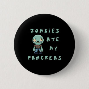 Kids Type 1 Diabetes Halloween - Zombies Ate Pancr 2 Inch Round Button