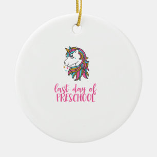 Kids Unicorn Last Day of Preschool Shirt for Girls Ceramic Ornament