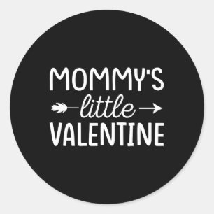 Kids Valentine Day Toddler Mommys Little Valentine Classic Round Sticker