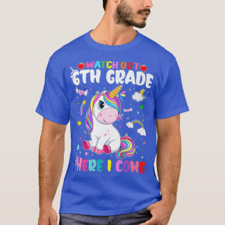 Kids Watch Out 6th Grade Here I Come Cutes Magical T-Shirt