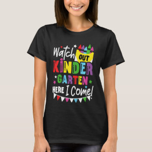 Kids Watch Out Kindergarten Here I Come Crafts Cra T-Shirt
