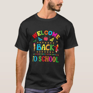 Kids Welcome Back To School Funny Teachers Student T-Shirt