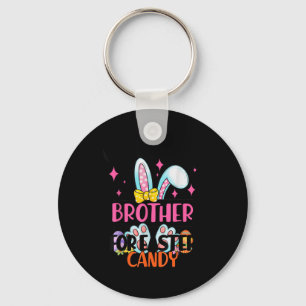 Kids Will Trade Brother For Easter Candy Girls &am Keychain