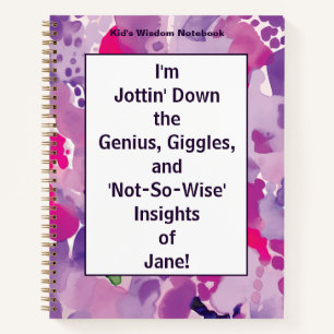 Kid's Wisdom: My Child's Insights Personalized Prp Notebook