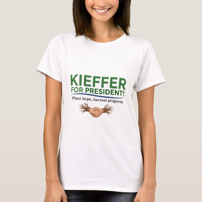 Kieffer For President! T-Shirt (Front)