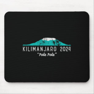 Kilimanjaro Tanzania Mount Kilimanjaro Climb Pole Mouse Pad