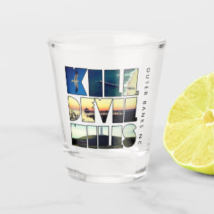 Kill Devil Hills - Outer Banks NC Shot Glass