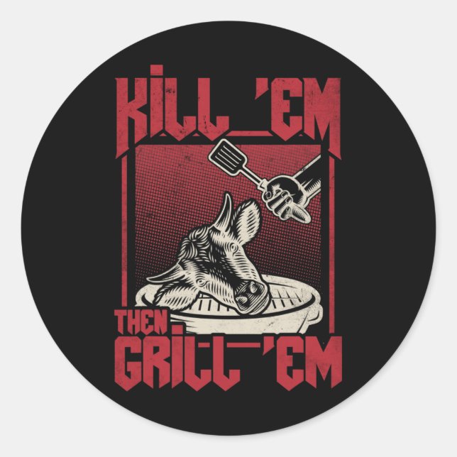 Kill Em Grill Em Bbq  Classic Round Sticker (Front)