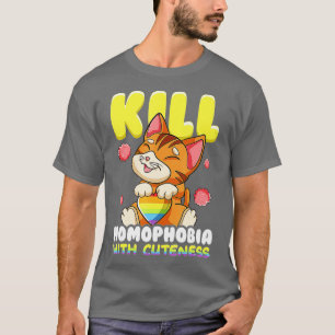 Kill Homophobia with Cuteness Equality T-Shirt