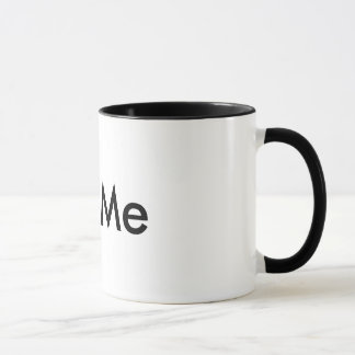 Kill Me Mug