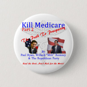 Kill Medicare Part 2 2 Inch Round Button