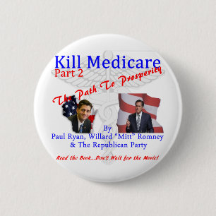 Kill Medicare Part 2 Inch Round Button