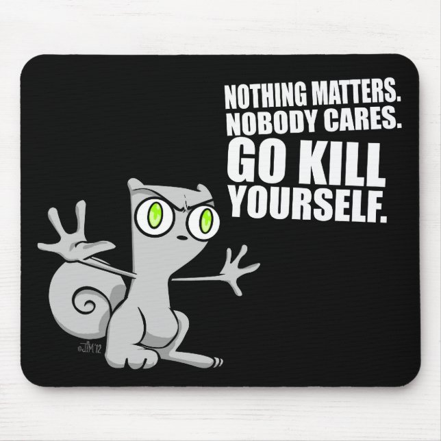 Kill Yourself : Foamy Mousepad (Front)