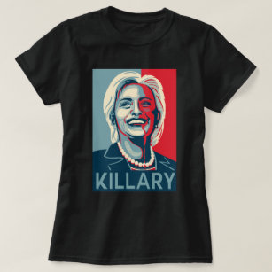 Killary - Hillary Clinton T-Shirt