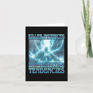 Killer Instincts Homoual Tendencies - Funny Skelet Card