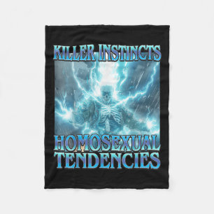 Killer Instincts Homoual Tendencies - Funny Skelet Fleece Blanket