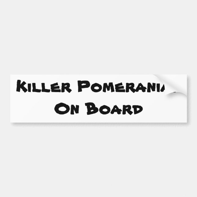 Killer Pomeranian on board bumper sticker (Front)