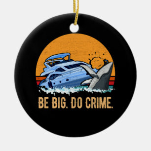 Killer Whales Attacking Yachts Be Big Do Crime Sea Ceramic Ornament