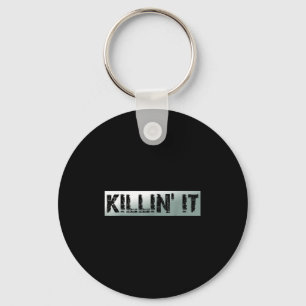 Killin It Vintage Motivational Quote Keychain