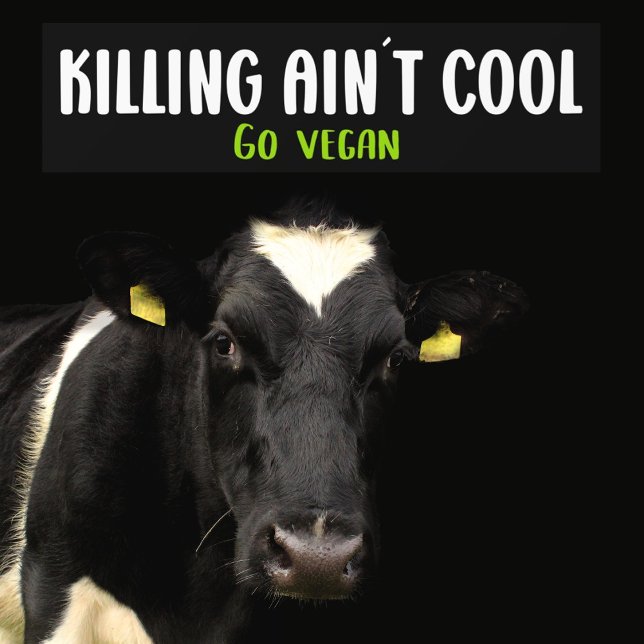 Killing Ain´t Cool, Go Vegan, Activism Bumper Sticker (Creator Uploaded)