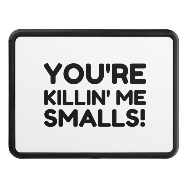 KILLING ME SMALLS TRAILER HITCH COVER (Front)