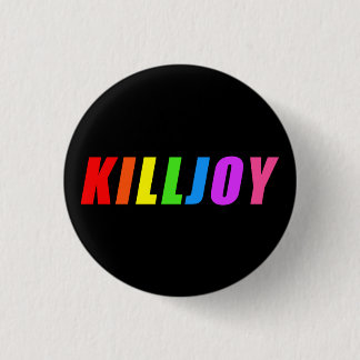 Killjoy 1 Inch Round Button