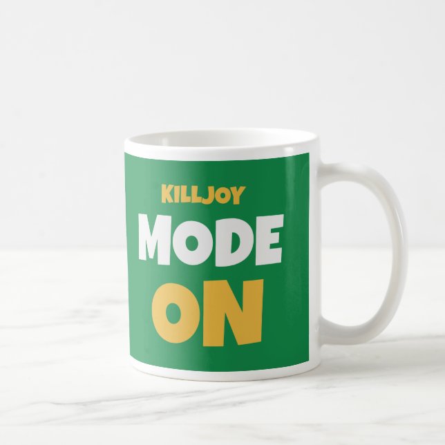 Killjoy mode on mug for Christmas (Right)
