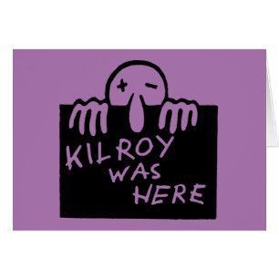 Kilroy était ici