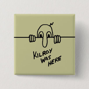 Kilroy Was Here 2 Inch Square Button