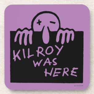 Kilroy Was Here Coaster