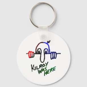 Kilroy was here! keychain