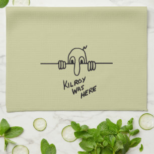Kilroy Was Here Kitchen Towel