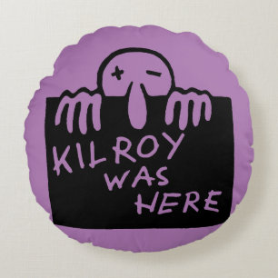 Kilroy Was Here Round Pillow