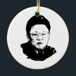 Kim Jong Il Ceramic Ornament<br><div class="desc">Political Ornaments @ PoliticalT-shirts.com: Browse the full spectrum of political gifts and apparel. Political bumper stickers,  hoodies,  buttons,  magnets,  mugs,  posters,  and more. Choose Republican,  Democrat,  Liberal,  or Conservative Humour Tees,  and 2010 Campaign Gear & 2012 Campaign Gear.</div>