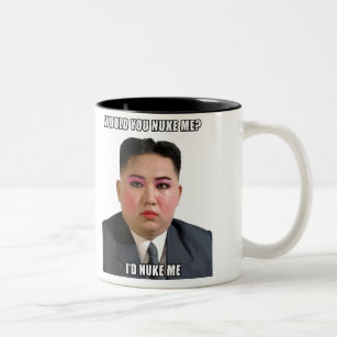 Kim Jong Un Nuke Me Meme Mug