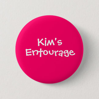 Kim's Entourage 2 Inch Round Button
