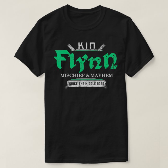 Kin Flynn Mischief and Mayhem Since The Middle Age T-Shirt (Design Front)