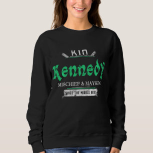 Kin Kennedy Mischief And Mayhem Since The Middle A Sweatshirt