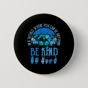 Kind Asl Autism Awareness Inspirational Retro Teac 2 Inch Round Button
