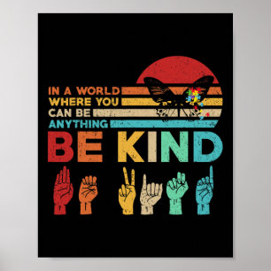 Kind Autism Awareness Asl Mom Teacher Kindness 17  Poster