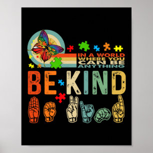 Kind Autism Awareness Asl Mom Teacher Kindness 19  Poster