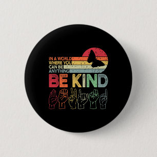 Kind Autism Awareness Asl Mom Teacher Kindness 20  2 Inch Round Button