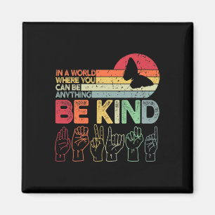 Kind Autism Awareness Asl Mom Teacher Kindness 20 Magnet