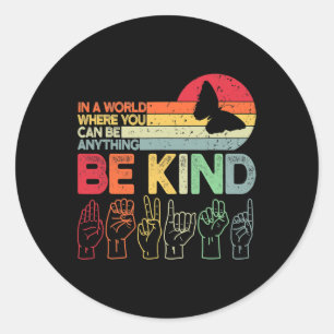 Kind Autism Awareness Asl Mom Teacher Kindness 2 Classic Round Sticker