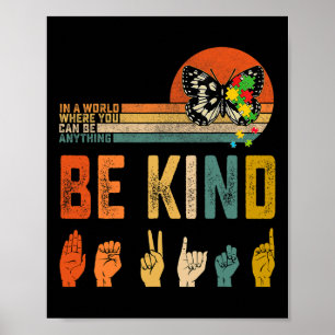 Kind Autism Awareness Asl Mom Teacher Kindness 6 Poster