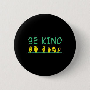 Kind Awareness Anti Bullying Asl Sign Language  2 Inch Round Button