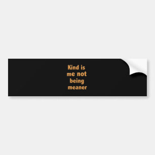 Kind Bumper Sticker