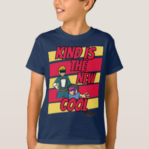 Kind est le nouveau Cool M. Sean et Rodney T-Shirt