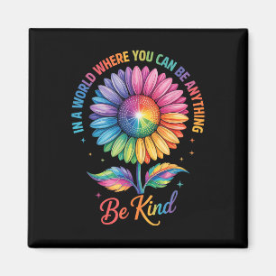 Kind Flower Rainbow Lgbtq Trans Biual Gay Lesbian Magnet